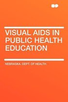 Visual Aids in Public Health Education