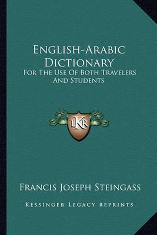 EnglishArabic Dictionary 9781163248959 Francis Joseph Steingass