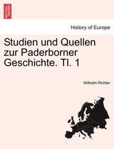 Studien Und Quellen Zur Paderborner Geschichte. Tl. 1