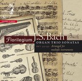 Florilegium - Trio Sonatas Bwv 525-530 (Arr. Mult (CD)