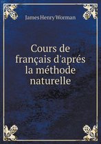 Cours de Francais D'Apres La Methode Naturelle