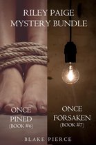 A Riley Paige Mystery 6 - Riley Paige Mystery Bundle: Once Pined (#6) and Once Forsaken (#7)