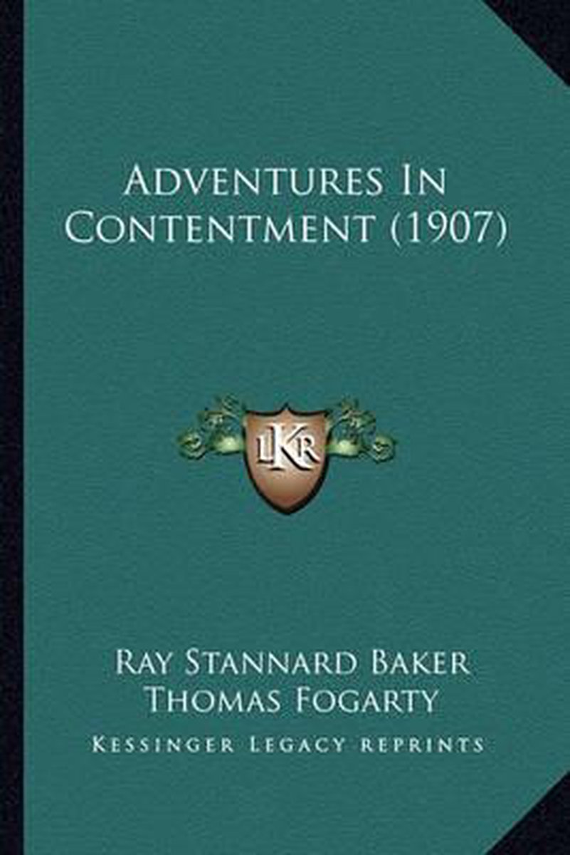 Adventures In Contentment (1907) van Ray Stannard Baker
