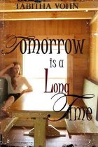 Tomorrow Is a Long Time