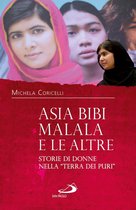 Asia Bibi, Malala e le altre. Storie di donne nella “Terra dei Puri”