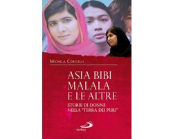 Asia Bibi, Malala e le altre. Storie di donne nella "Terra dei Puri"