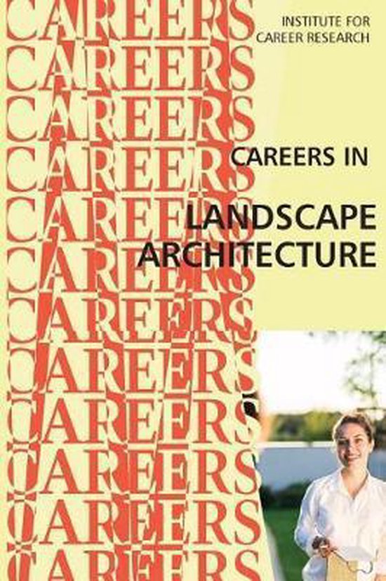 Careers in Landscape Architecture, Institute For Career Research 9781546879039 Boeken