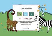 "ABC aus Afrika - Ein lustiges Tieralfabet in Reimen"