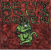 Betty Goes Green - Hunaluria