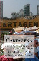 Cartagena! a hidden gem guide to surgical tourism