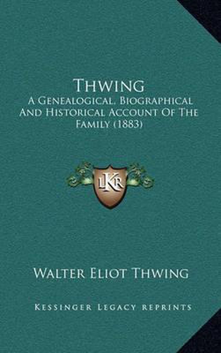 Thwing van Walter Eliot Thwing