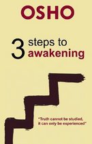 3 Steps to Awakening