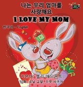 Korean English Bilingual Collection- I Love My Mom