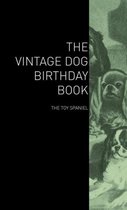 The Vintage Dog Birthday Book - The Toy Spaniel