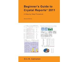 Beginner's Guide to Crystal Reports 2011