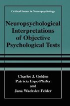 Neuropsychological Interpretation of Objective Psychological Tests