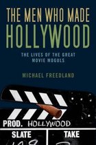 The Men Who Made Hollywood
