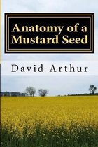 Anatomy of a Mustard Seed