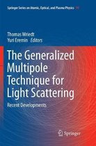 Springer Series on Atomic, Optical, and Plasma Physics-The Generalized Multipole Technique for Light Scattering