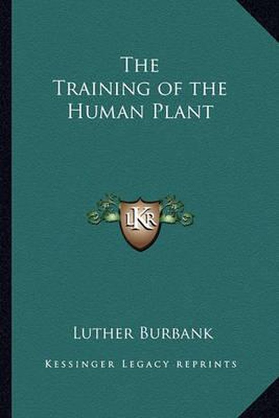 Couverture du livre 'The Training of the Human Plant' par Luther Burbank.