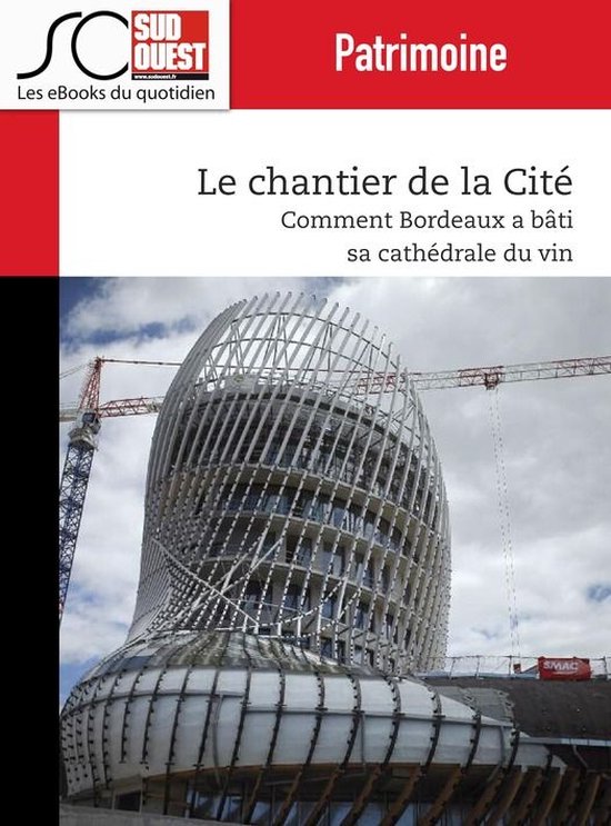 Patrimoine - Le chantier de la Cité - cover