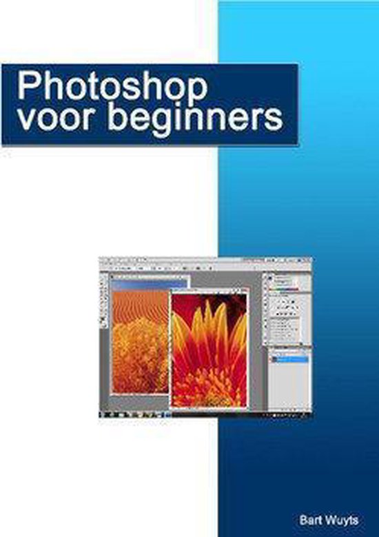Cover van het boek 'Photoshop voor beginners' van Bart Wuyts
