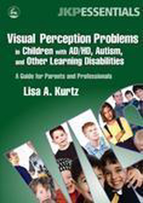 Visual Perception Problems in Children with Ad/Hd, Autism, a ... - cover