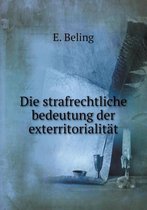 Die strafrechtliche bedeutung der exterritorialitat