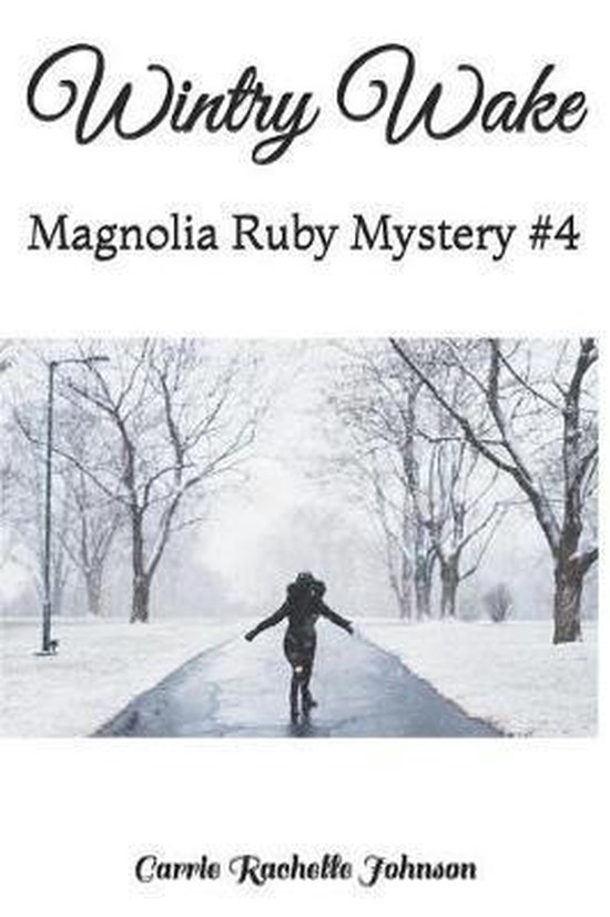 Magnolia Ruby Mysteries- Wintry Wake - cover