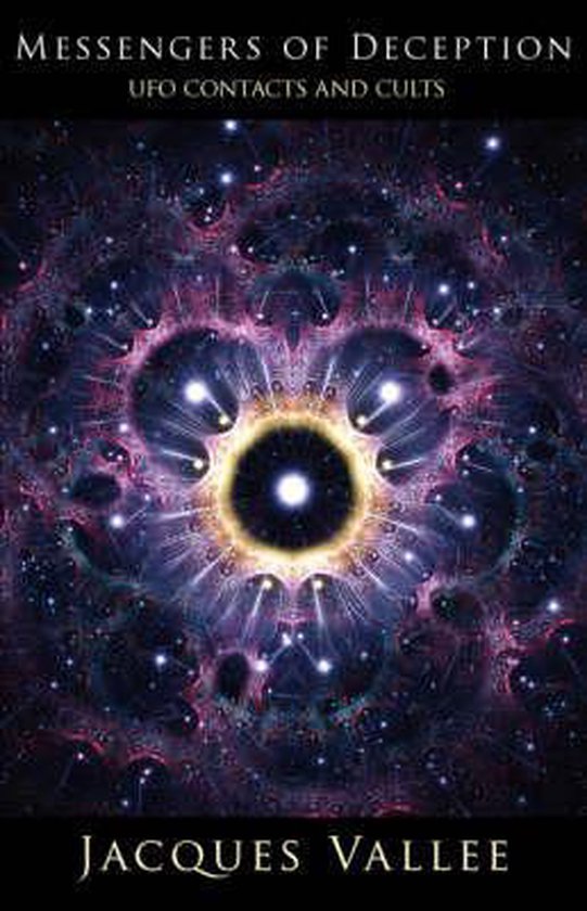 Messengers Of Deception UFO Contacts And