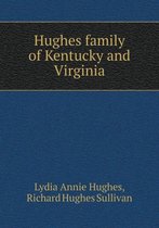 Hughes family of Kentucky and Virginia