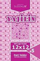 Sudoku Yajilin - 200 Logic Puzzles 12x12 (Volume 5)