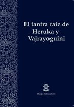 El tantra raíz de Heruka y Vajrayoguini