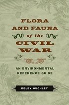 Flora and Fauna of the Civil War