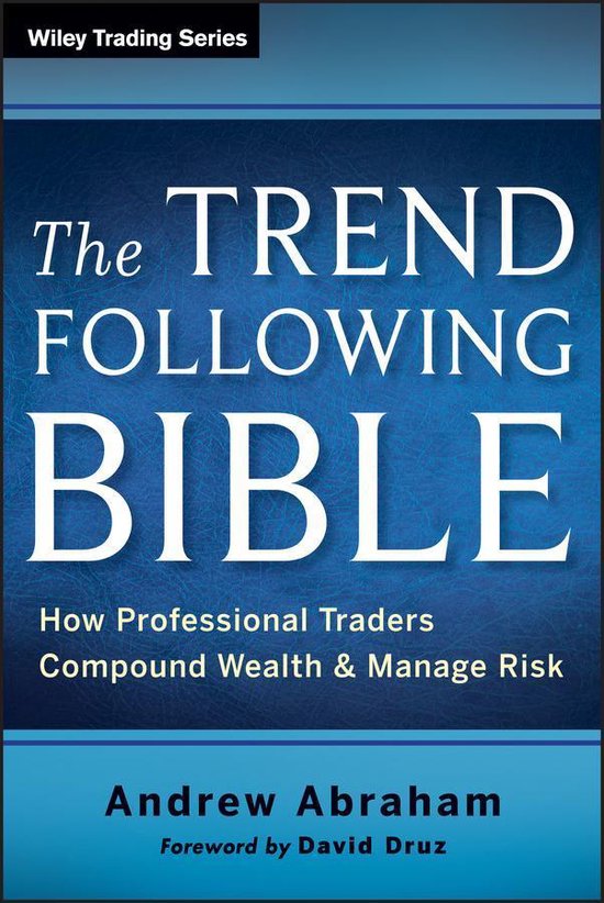 Wiley Trading - The Trend Following Bible - cover