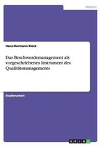 Das Beschwerdemanagement als vorgeschriebenes Instrument des Qualitätsmanagements