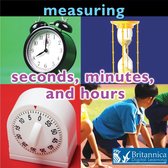 Concepts - Measuring: Seconds, Minutes, and Hours