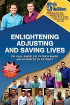 5th Edition - Enlightening, Adjusting and Saving Lives