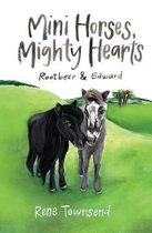 Mini Horses, Mighty Hearts