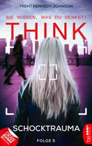 Think-Thriller 5 - THINK - Sie wissen, was du denkst! - Folge 5