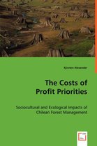 The Costs of Profit Priorities