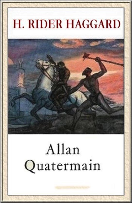 Boekomslag Allan Quatermain van H. Rider Haggard: een ridder te paard en een speerwerper in een dramatische scène met een gebouw op de achtergrond.