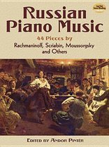 Russian Piano Music - 44 Pieces By Rachmaninoff, Scriabin, Mussorgsky And Others