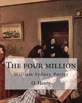 The Four Million. by