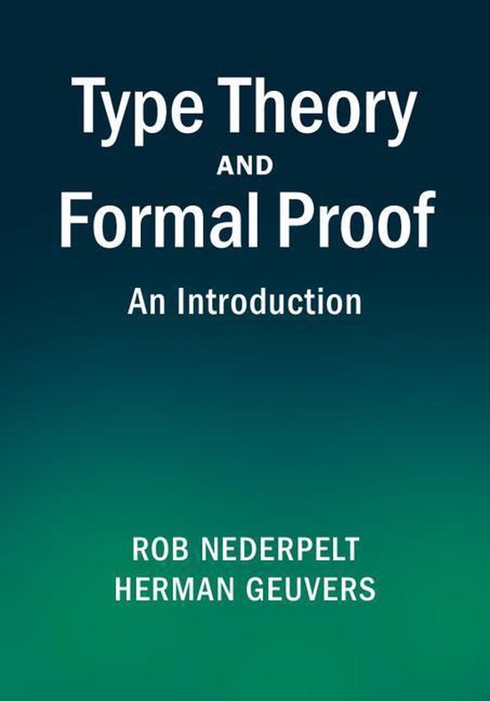 Type Theory and Formal Proof - cover