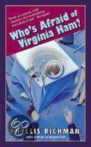 Who's Afraid of Virginia Ham?