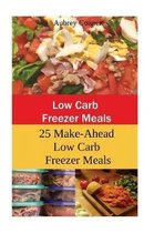 Low Carb Freezer Meals
