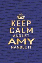 Keep Calm and Let Amy Handle It