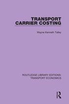 Routledge Library Editions: Transport Economics - Transport Carrier Costing