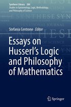 Synthese Library 384 - Essays on Husserl's Logic and Philosophy of Mathematics